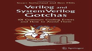 Verilog and SystemVerilog Gotchas  101 Common Coding Errors and How to Avoid Them Ebook pdf download