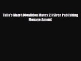 Download Talia's Match [Coalition Mates 2] (Siren Publishing Menage Amour) PDF Book Free