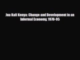 [PDF] Jua Kali Kenya: Change and Development in an Informal Economy 1970-95 Read Online