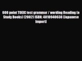 Download 600 point TOEIC test grammar / wording Reading (e Study Books) (2002) ISBN: 4010940638