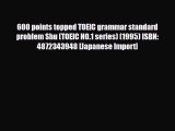 PDF 600 points topped TOEIC grammar standard problem Shu (TOEIC NO.1 series) (1995) ISBN: 4872343948