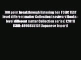 PDF 700 point breakthrough listening hen TOEIC TEST level different matter Collection (eastward