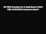 Download 730 TOEIC listening test (e Study Books) (2002) ISBN: 4010940646 [Japanese Import]