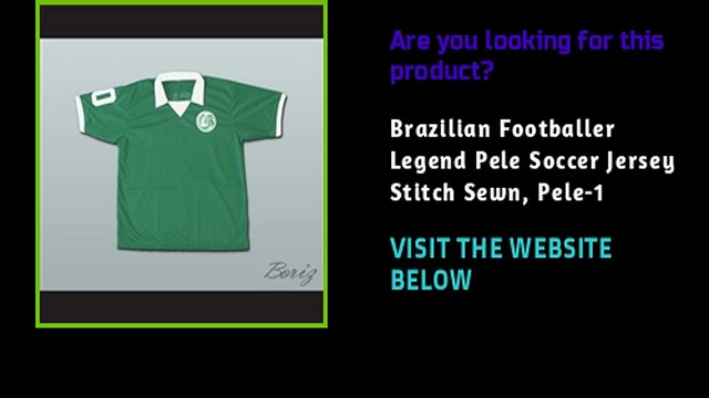 Brazilian Footballer Legend Pele Soccer Jersey Stitch Sewn, Pele-1