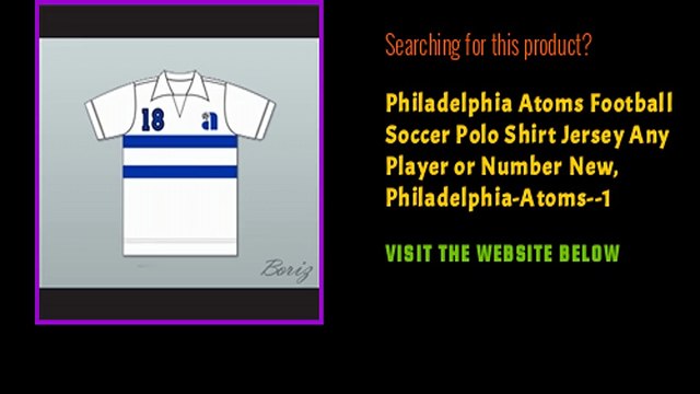 Philadelphia Atoms Football Soccer Polo Shirt Jersey Any Player or Number New, Philadelphia-Atoms 1