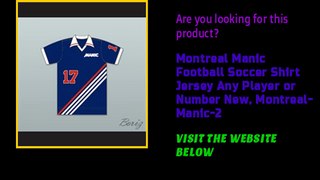 Montreal Manic Football Soccer Shirt Jersey Any Player or Number New, Montreal-Manic-2