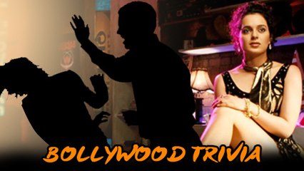 Shocking ! Kangana Ranaut Beaten Up Till She Bled | Bollywood Trivia