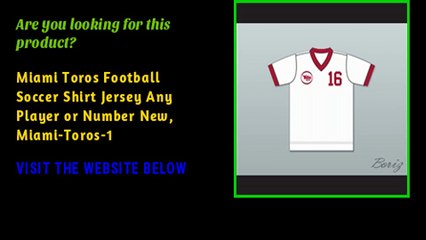 Miami Toros Football Soccer Shirt Jersey Any Player or Number New, Miami-Toros-1