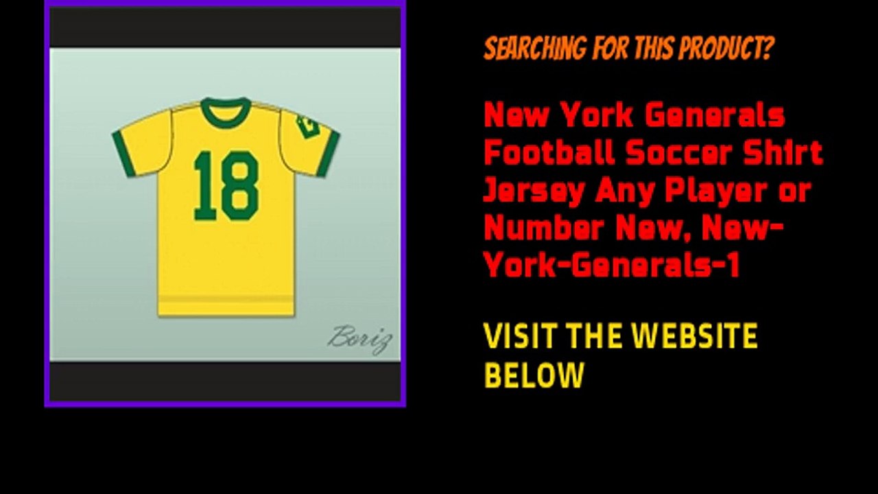 New York Generals Football Soccer Shirt Jersey Any Player or Number New, New-York-Generals-1