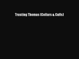 Download Trusting Thomas (Collars & Cuffs) Read Online