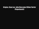 Download Origins. Stan Lee John Buscema (Silver Surfer (Paperback)) [PDF] Online