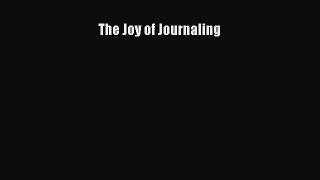 Download The Joy of Journaling Ebook Online