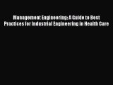 PDF Management Engineering: A Guide to Best Practices for Industrial Engineering in Health