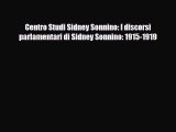 [PDF] Centro Studi Sidney Sonnino: I discorsi parlamentari di Sidney Sonnino: 1915-1919 Download