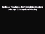[PDF] Nonlinear Time Series Analysis with Applications to Foreign Exchange Rate Volatility