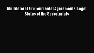 [PDF] Multilateral Environmental Agreements: Legal Status of the Secretariats Download Full