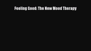 Download Feeling Good: The New Mood Therapy Free Books