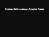 [PDF] Exchange Rate Economics: Selected Essays Read Full Ebook