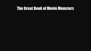 [PDF] The Great Book of Movie Monsters Read Online