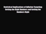[PDF] Statistical Implications of Inflation Targeting: Getting the Right Numbers and Getting