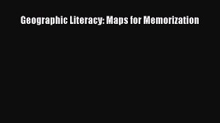 Read Geographic Literacy: Maps for Memorization PDF Online
