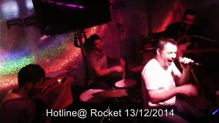 Hotline@Rocket Bar 13/12/2015
