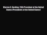 Download Warren G. Harding 29th President of the United States (Presidents of the United States)