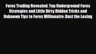 [PDF] Forex Trading Revealed: Top Underground Forex Strategies and Little Dirty Hidden Tricks