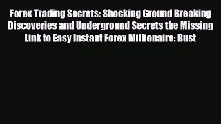 [PDF] Forex Trading Secrets: Shocking Ground Breaking Discoveries and Underground Secrets the