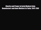 [PDF] Charity and Power in Early Modern Italy: Benefactors and their Motives in Turin 1541-1789