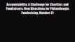 [PDF] Accountability: A Challenge for Charities and Fundraisers: New Directions for Philanthropic