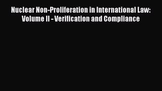 [PDF] Nuclear Non-Proliferation in International Law: Volume II - Verification and Compliance