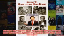 Download PDF  Selling to Multicultural Home Buyers The Official New Home Sales Development System FULL FREE