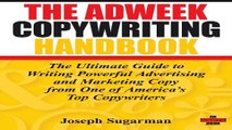 The Adweek Copywriting Handbook  The Ultimate Guide to Writing Powerful Advertising and Marketing