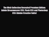 [PDF] The Web Collection Revealed Premium Edition: Adobe Dreamweaver CS5 Flash CS5 and Photoshop