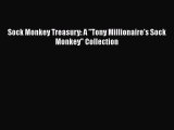 Download Sock Monkey Treasury: A Tony Millionaire's Sock Monkey Collection Free Books