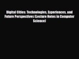 [PDF] Digital Cities: Technologies Experiences and Future Perspectives (Lecture Notes in Computer