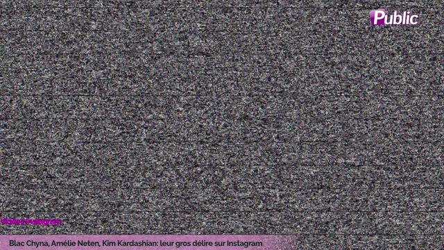 Exclu vidéo : Blac Chyna, Amélie Neten, Kim Kardashian: leur gros délire sur Instagram.