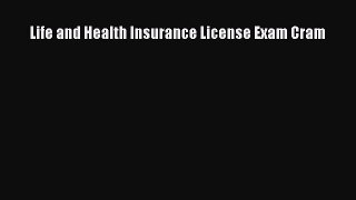 Download Life and Health Insurance License Exam Cram Free Books