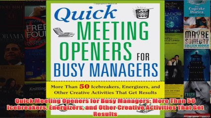 Download PDF  Quick Meeting Openers for Busy Managers More Than 50 Icebreakers Energizers and Other FULL FREE