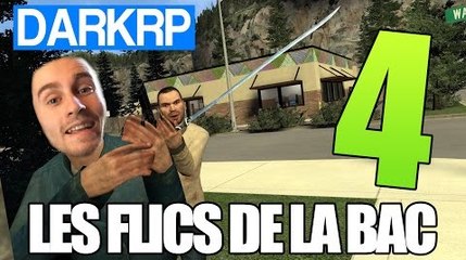 LES FLICS DE LA BAC 4 - Garry's Mod DarkRP