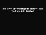 Download Rick Steves Europe Through the Back Door 2016: The Travel Skills Handbook  Read Online