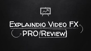 Explaindio Video FX PRO LIFETIME review - watch Explaindio Video FX PRO LIFETIME reviews
