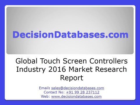 Global Touch Screen Controllers Industry 2016 Market Research Report