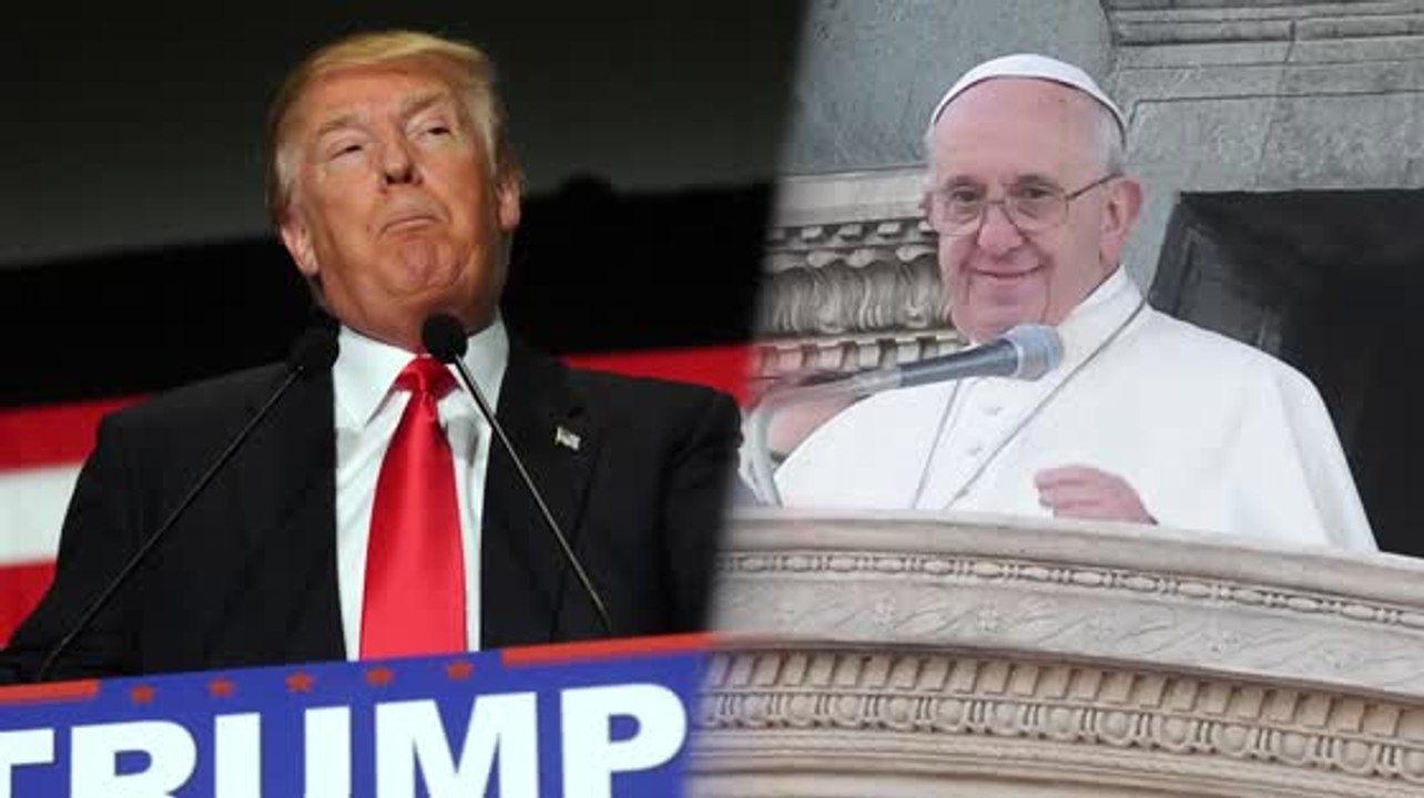 Donald Trump legt sich mit Papst Franziskus an