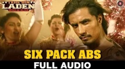 Six Pack Abs - FULL SONG - Tere Bin Laden - Dead Or Alive - Ali Zafar 2016