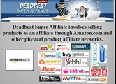 Deadbeat Super Affiliate Review-Is Deadbeat Super Affiliate legitimate? Get the answers here!