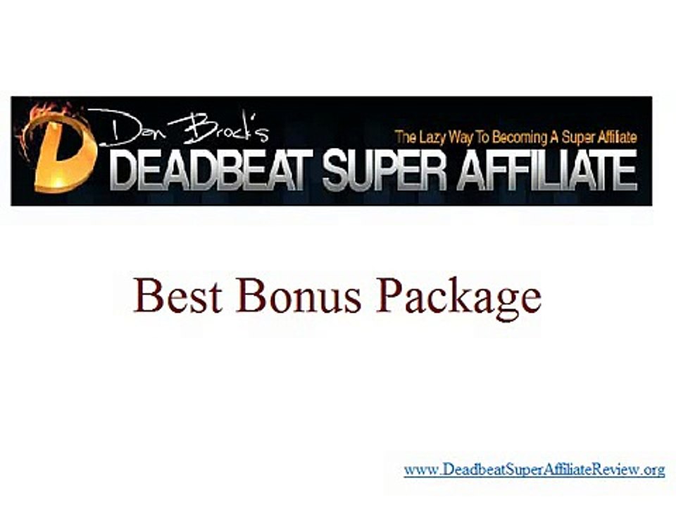 Deadbeat Super Affiliate Bonus