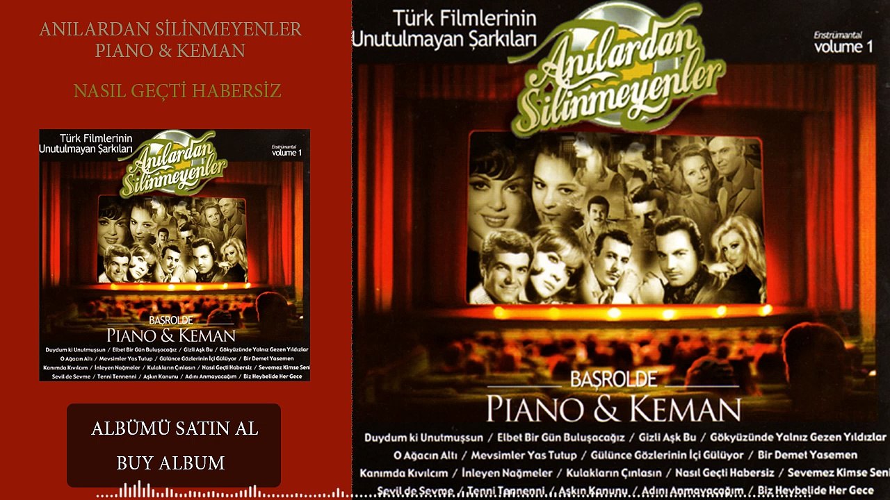 Anılardan Silinmeyenler - Nasıl Geçti Habersiz