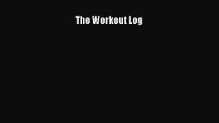 Read The Workout Log Ebook Free